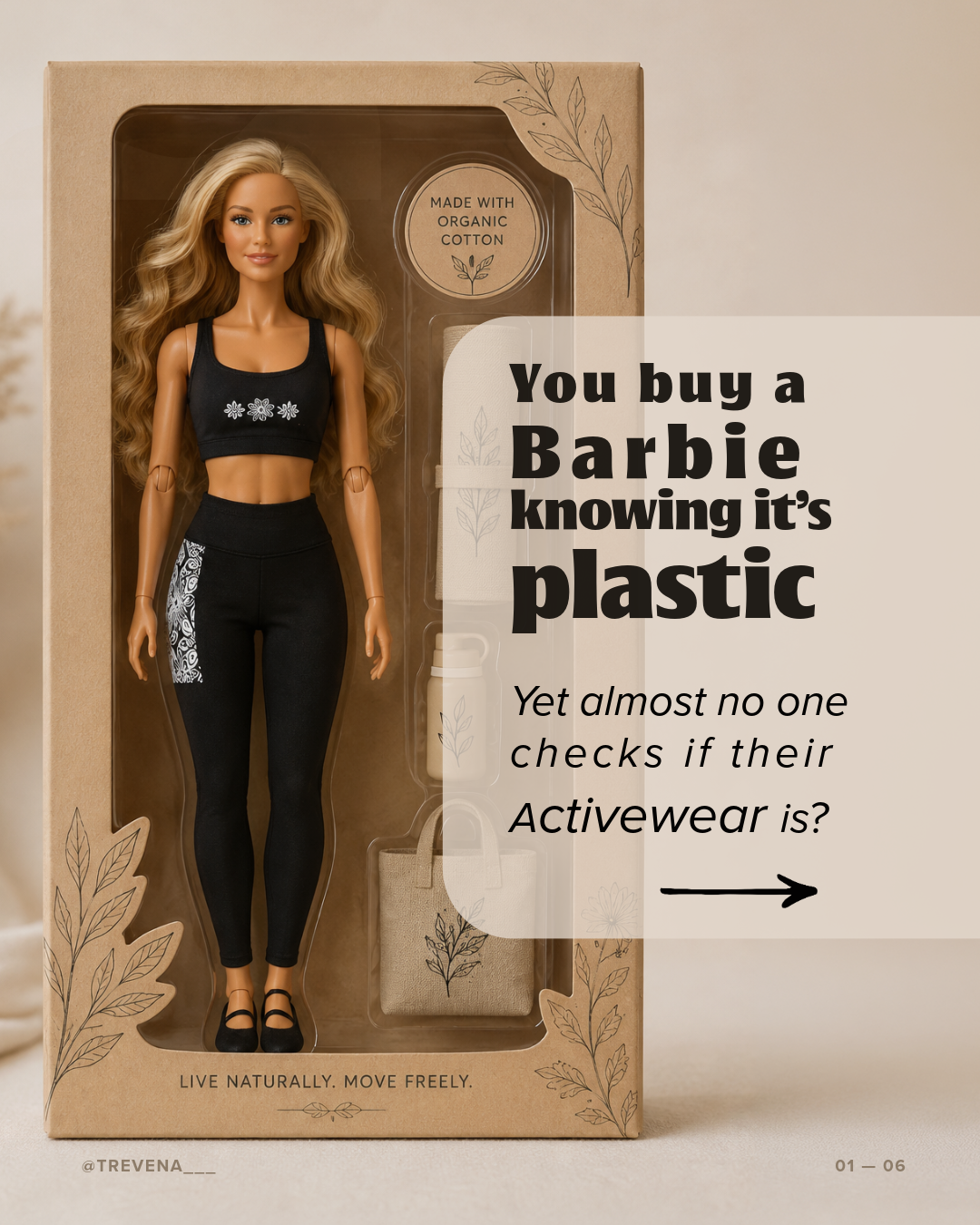 You Buy a Barbie Knowing It's Plastic. Do You Check If Your Leggings Are?
