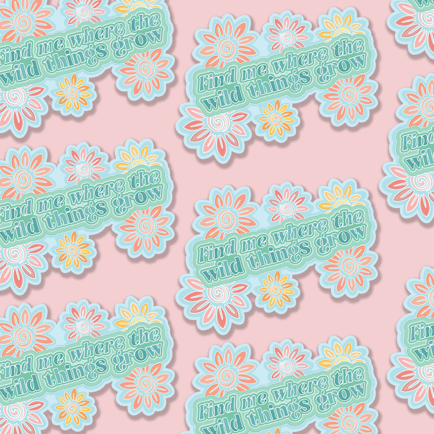 Flower Vinyl Sticker "Find me where the wild things grow" – close up detail